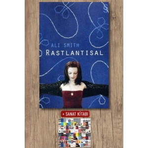 Rastlantısal / Ali Smith + Sanat Kitabı