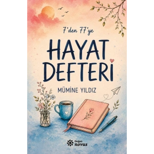 7’den 77’ye Hayat Defteri