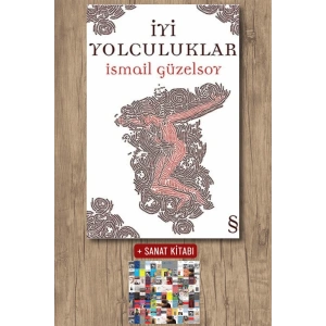 İyi Yolculuklar / İsmail Güzelsoy + Sanat Kitabı