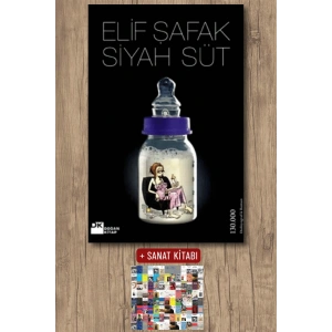 Sanat Kitabı + Siyah Süt / Elif Şafak