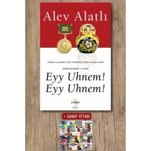 Eyy Uhnem! Eyy Uhnem! / Alev Alatlı + Sanat Kitabı