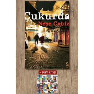 Çukurda / Neşe Cehiz + Sanat Kitabı