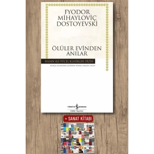Sanat Kitabı + Ölüler Evinden Anılar / Fyodor Mihayloviç Dostoyevski
