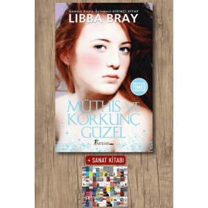 Müthiş ve Korkunç Güzel / Libba Bray + Sanat Kitabı