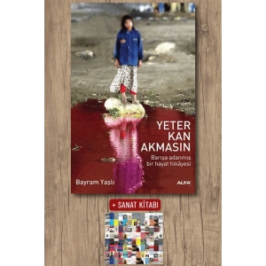 Yeter Kan Akmasın / Bayram Yaşlı + Sanat Kitabı