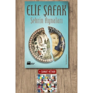 Sanat Kitabı + Şehrin Aynaları / Elif Şafak