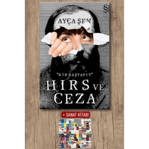 Hırs ve Ceza / Ayça Şen + Sanat Kitabı