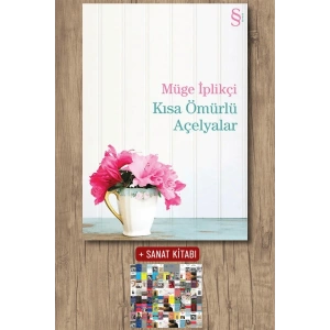 Kısa Ömürlü Açelyalar