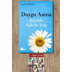 Sanat Kitabı + Aslında Aşk da Yok / Duygu Asena