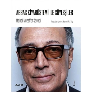 Abbas Kiyarüstemi İle Söyleşiler