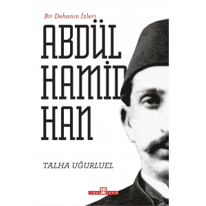 Abdülhamid Han - Bir Dehanın İzleri