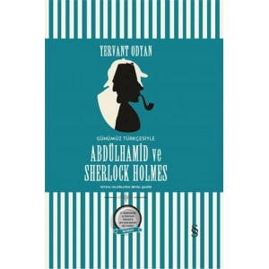 Abdülhamid ve Sherlock Holmes (Ciltli) / Yervant Odyan + Sanat Kitabı