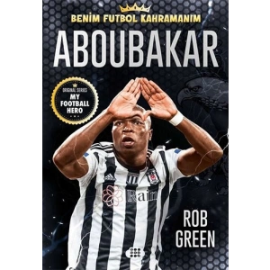 Aboubakar - Benim Futbol Kahramanım