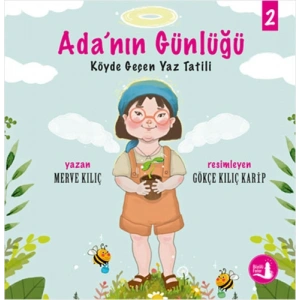Adanın Günlüğü 2 - Köyde Geçen Yaz Tatili