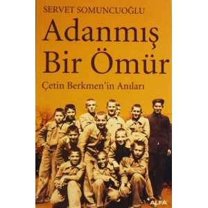 Adanmış Bir Ömür