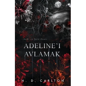 Adelineı Avlamak (Ciltli)
