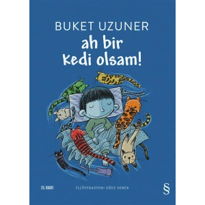 Ah Bir Kedi Olsam!