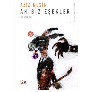 Ah Biz Eşekler