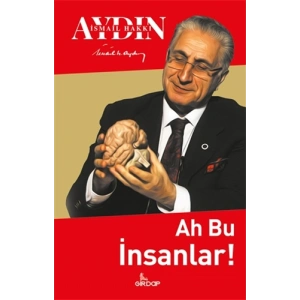 Ah Bu İnsanlar!