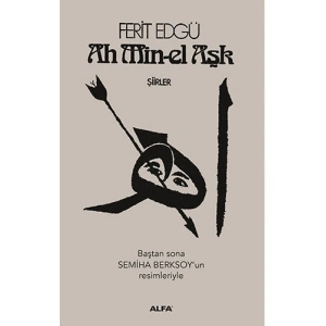 Ah Min-el Aşk (Ciltli)