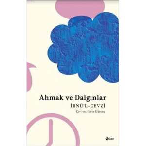 Ahmak ve Dalgınlar Kitabı