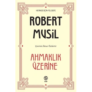 Ahmaklık Üzerine