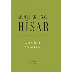 Ahmet Haşim:  Şiiri ve Hayatı (Ciltli)