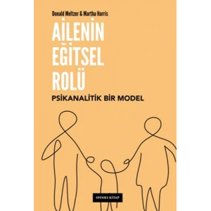 Ailenin Eğitsel Rolü - Psikanalitik Bir Model