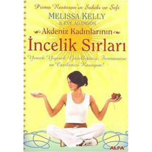 Akdeniz Kadınlarının İncelik Sırları