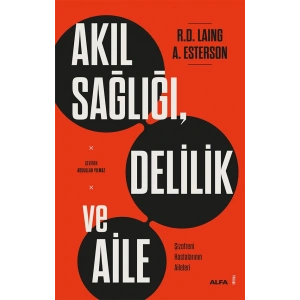 Akıl Sağlığı, Delilik ve Aile