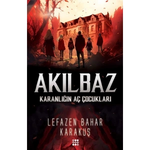 Akılbaz - Karanlığın Aç Çocukları