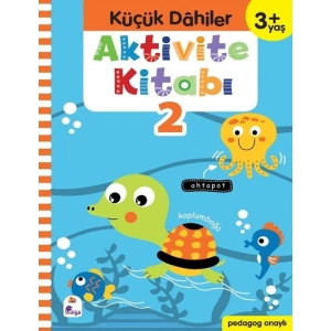 Aktivite Kitabı 2 - Küçük Dahiler 3+ Yaş