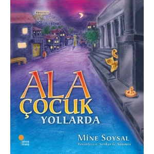 Ala Çocuk Yollarda