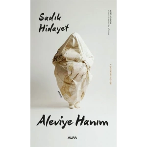 Aleviye Hanım / Sadık Hidayet + Sanat Kitabı