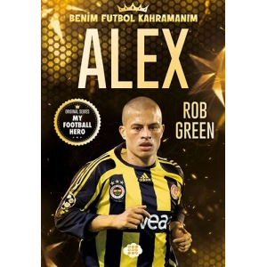 Alex Benim Futbol Kahramanım