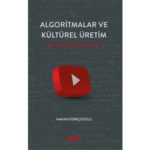 Algoritmalar ve  Kültürel Üretim