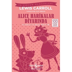 Alice Harikalar Diyarında (Kısaltılmış Metin)