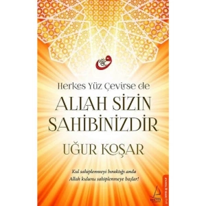 Allah Sizin Sahibinizdir