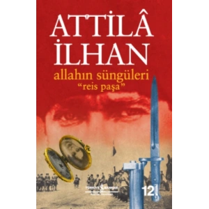 Allahın Süngüleri “Reis Paşa”