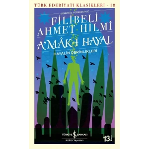 A’mâk-ı Hayal (Günümüz Türkçesiyle)
