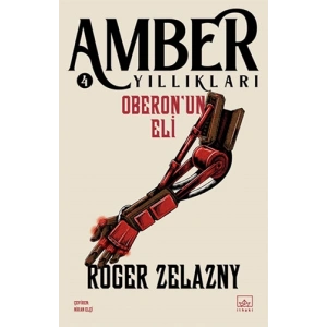 Amber Yıllıkları 4 - Oberon’un Eli