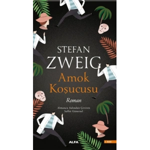 Amok Koşucusu / Stefan Zweig + Sanat Kitabı