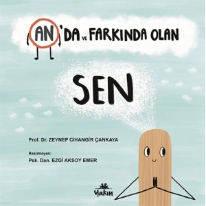 Anda ve Farkında Olan Sen