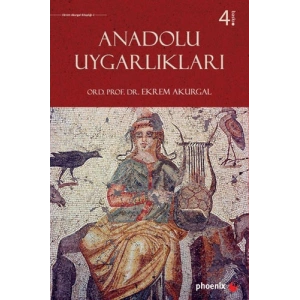 Anadolu Uygarlıkları (Ciltli)