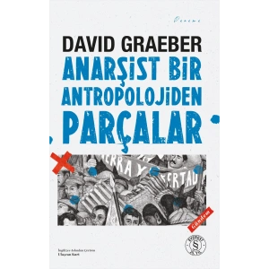 Anarşist Bir Antropolojiden Parçalar
