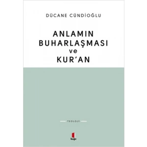 Anlamın Buharlaşması ve Kuran
