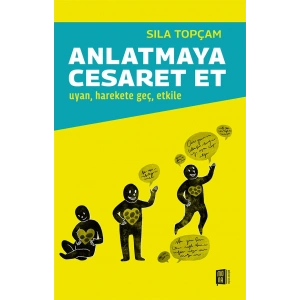 Anlatmaya Cesaret Et
