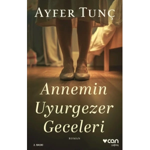 Annemin Uyurgezer Geceleri