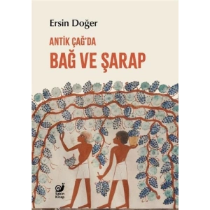 Antik Çağda Bağ ve Şarap