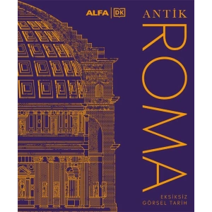Antik Roma - Eksiksiz Görsel Tarih (Ciltli)